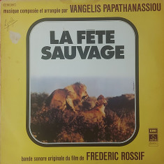 Vangelis Papathanassiou ‎– La Fête Sauvage, LP,France,1976,stare foarte buna(VG)