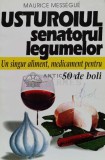 Usturoiul, senatorul legumelor. Un singur aliment, medicament pentru 50 de boli - 1998 - Maurice Messegue ($R26)