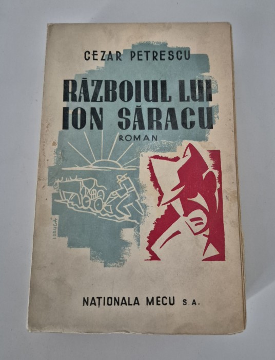 Carte veche Cezar Petrescu Razboiul lui Ion Saracu