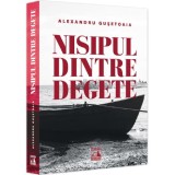 Nisipul dintre degete - Alexandru Gusetoaia, Neverland - Roman Politist, Actiune, Sulina, Delta Dunarii