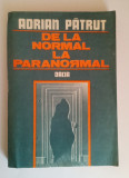 De la Normal la Paranormal - Adrian Pătruț