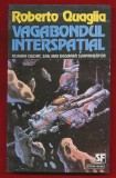 Roberto Quaglia, &quot;Vagabondul interspatial&quot; 1994 - Nemira