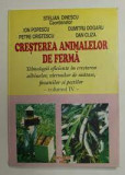Stelian Dinescu - Cresterea animalelor de ferma ( vol. IV )