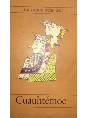 Salvador Toscano - Cuauhtemoc (Editia: 1970) foto