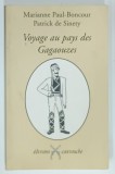 VOYAGE AU PAYS DES GAGAOUZES par MARIANNE PAUL - BONCOUR et PATRICK DE SINETY , 2007