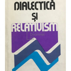 Vasile Tonoiu - Dialectică și relativism (editia 1978)