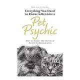 Cumpara ieftin Everything You Need to Know to Become a Pet Psychic
