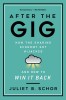 After the Gig: How the Sharing Economy Got Hijacked and How to Win It Back, 2020