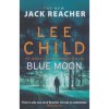 Blue Moon - Lee Child, Carte in Engleza, Editura necunoscuta, 2019, 373 pagini