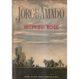 Secerisul rosu - Jorge Amado