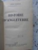 Histoire d&#039;Angleterre, Andre Maurois, 1937, Editura Arth&egrave;me Fayard, Limba Romana, Carte Veche, Bibliofilie, Coperta Cartonata