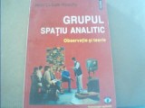 Jean Claude Rouchy - GRUPUL - SPATIU ANALITIC/ Observatie si teorie { 2000 }, Polirom