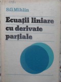 Carte: Ecuații Liniare cu Derivate Parțiale - S.G. Mihlin, 1982, Cartonată, Analiză Matematică