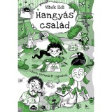 Hangy&aacute;s csal&aacute;d - Vib&oacute;k Ildi