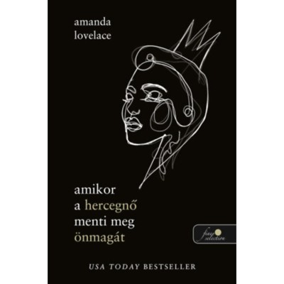 amikor a hercegnő menti meg &amp;ouml;nmag&amp;aacute;t - Amanda Lovelace foto