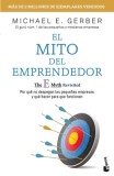 El Mito del Emprendedor / The E-Myth Revisited: Por Qu