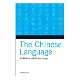 Chinese Language: Its History And Current Usage