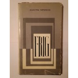 Dumitru Țepeneag - Frig (1967; cartonată)