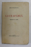 LUCEAFARUL - DRAMA IN V ACTE de DELAVRANCEA , 1940