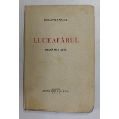 LUCEAFARUL - DRAMA IN V ACTE de DELAVRANCEA , 1940