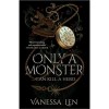Only a Monster - Vanessa Len