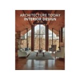Architecture Today. Interior Design