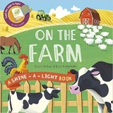 On the Farm (A Shine-a-light through book), Susie Behar