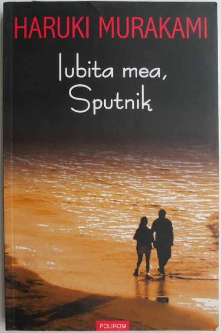 Iubita mea, Sputnik &ndash; Haruki Murakami