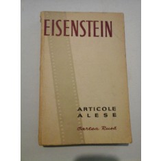 ARTICOLE ALESE - EISENSTEIN - Cartea Rusa, Moscova, 1956