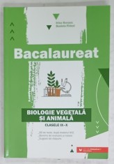 BIOLOGIE VEGETALA SI ANIMALA , BACALAUREAT , CLASELE IX - X de IRINA KOVACS si DANIELA FIRICEL , 2021
