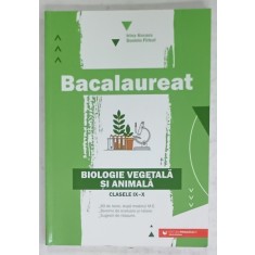 BIOLOGIE VEGETALA SI ANIMALA , BACALAUREAT , CLASELE IX - X de IRINA KOVACS si DANIELA FIRICEL , 2021