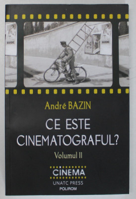 CE ESTE CINEMATOGRAFUL , VOLUMUL II de ANDRE BAZIN , 2022 foto