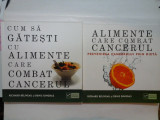 Richard BELIVEAU &amp; Denis GINGRAS : ALIMENTE CARE COMBAT CANCERUL &amp; CUM SA GATESTI CU ALIMENTE CARE COMBAT CANCERUL