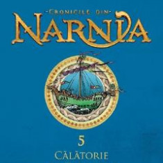 Cronicile din Narnia Vol.5: Calatorie cu zori de zi - C. S. Lewis