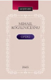 Opere - Mihail Kogalniceanu, 2020