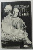 Kurt Drawert - Totul e simplu (piesă &icirc;n şapte scene). Est, vest, final (eseu)