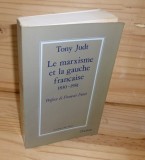 Le marxisme et la gauche francais 1830-1981/ Tony Judt