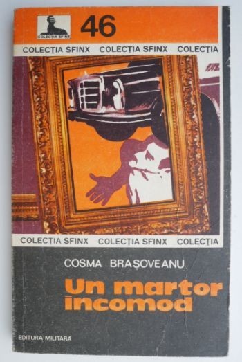 Un martor incomod – Cosma Brasoveanu Un martor incomod – Cosma Brasoveanu