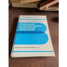 V. Sarbulescu - Tehnologia si valorificarea produselor animaliere