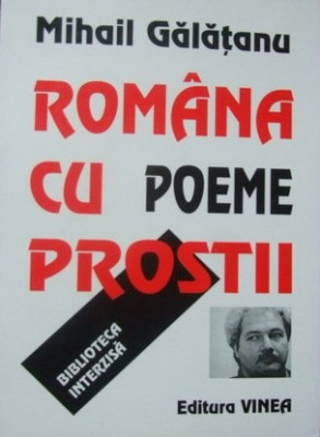 Mihail Galatanu, Romana cu prostii, Editia I, Biblioteca interzisa foto