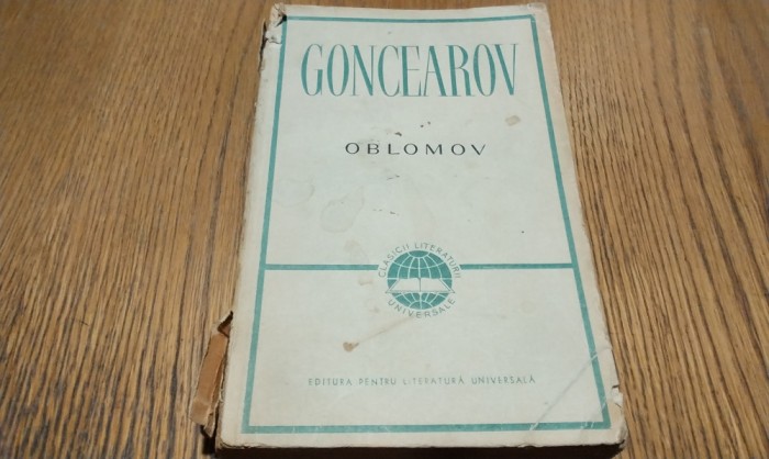 I. A. GONCEAROV - OBLOMOV - roman, 1962, 596 p.