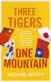 Three Tigers, One Mountain | Michael Booth, 2020, Jonathan Cape