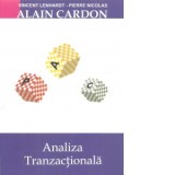 Analiza Tranzactionala - Alain Cardon, Vincent Lenhardt
