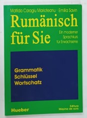 RUMANISCH FUR SIE , EIN MODERNER SPRACHKURS FUR ERWACHSENE , CURS DE LIMBA ROMANA PENTRU VORBITORII DE LIMBA GERMANA , ADULTI de MATILDA CARAGIU -