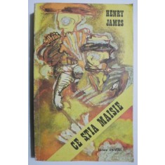 Ce stia Maisie - Henry James