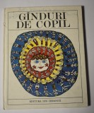 G&acirc;nduri de copil / G&icirc;nduri de copil - Editura Ion Creangă 1979