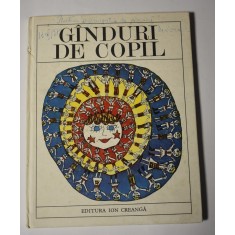 G&acirc;nduri de copil / G&icirc;nduri de copil - Editura Ion Creangă 1979