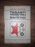 Tananti vegetali si sintetici- Aglaia Chirita