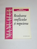 Cumpara ieftin Rezolvarea conflictelor și negocierea &ndash; Trad. Dorina Țiț, Ed. Rentrop &amp; Straton, 1999