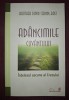 BROTHER DAVID STEINDL RAST - AD&Acirc;NCIMILE CUV&Acirc;NTULUI * &Icirc;NȚELESUL ASCUNS AL CREZULUI